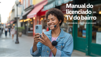 MANUAL DO LICENCIADO – TV DO BAIRRO “A Televisão da Comunidade em Nuvem