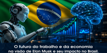 Renda Alta Universal: A Visão de Elon Musk para um Mundo sem Empregos e o Que o Brasil Precisa Saber